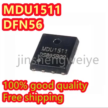 MDU1511RH SMD DFN56 Ситопечат MDU1511 N-канален MOS поле ефект тръба 1 ~ 30PCS чисто нов безплатна доставка