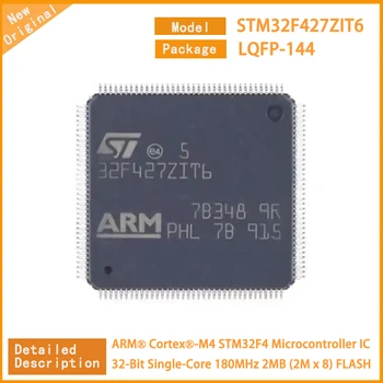 1~5Pcs Нов оригинален STM32F427ZIT6 STM32F427 MCU микроконтролер IC 32-битов едноядрен 180MHz 2MB (2M x 8) FLASH LQFP-144